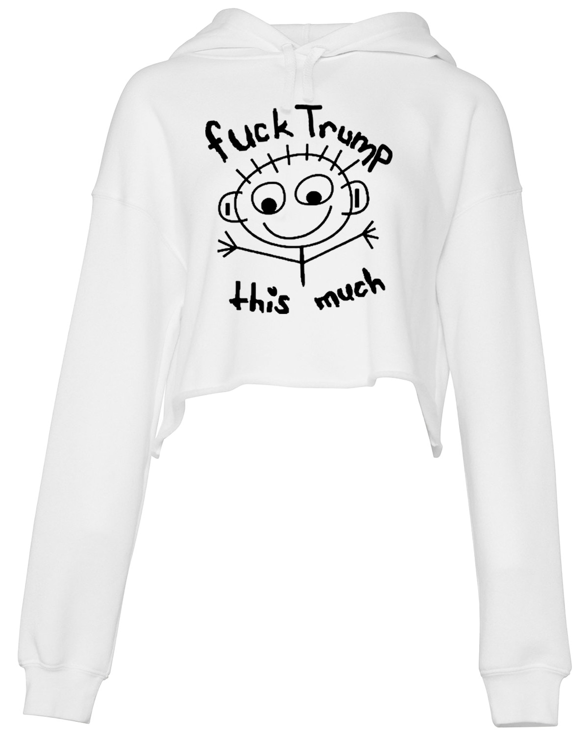 F**K Trump THIS MUCH wmn's crop Hooodie